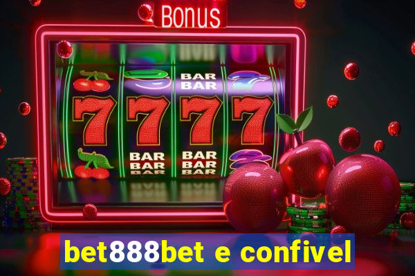 bet888bet e confivel
